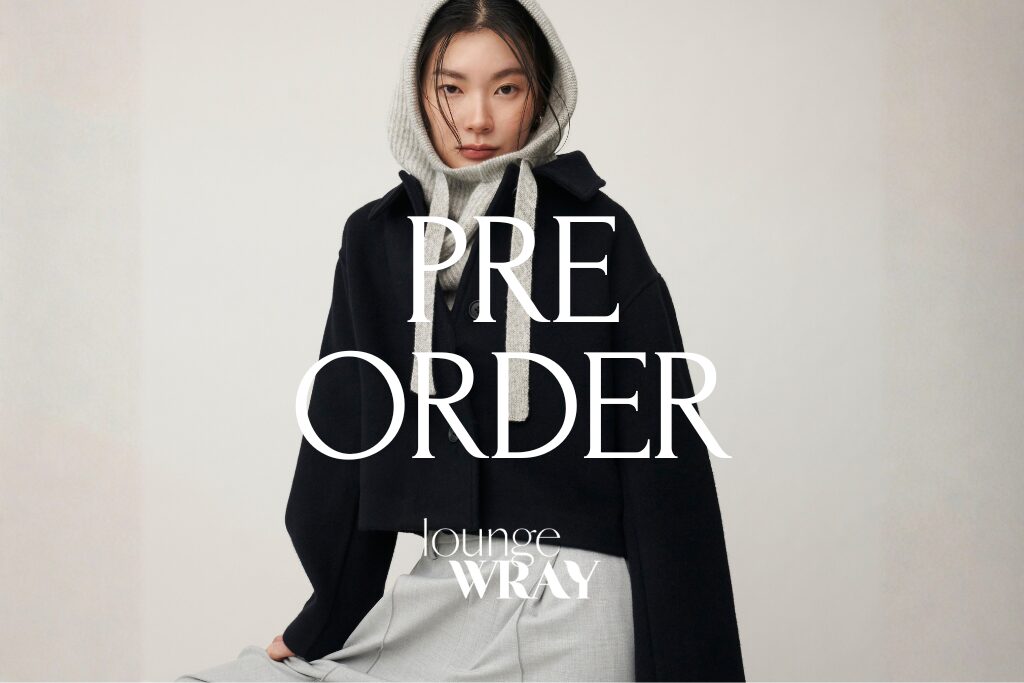 lounge WRAY 2026 FALL & WINTER PRE-ORDER